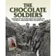 Chocolate Soldiers: The Story of the Young Citizen Volunteers and 14th Royal Irish Rifles During the Great War