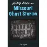 THE BIG BOOK OF MISSOURI GHOST STORIES