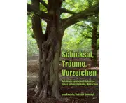 Schicksal, Traume, Vorzeichen: Autobiographische Erlebnisse eines naturreligioesen Menschen [German]