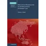 NEW ASIAN REGIONALISM IN INTERNATIONAL ECONOMIC LAW