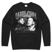 Daddy Chill Jumper Sweater Sweatshirt Funny Viral Meme Classic Gift Homage Retro 90's CrewneckHoodie