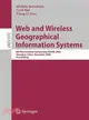 Web and Wireless Geographical Information Systems—8th International Symposium, W2gis 2008, Shanghai, China, December 11-12, 2008. Proceedings
