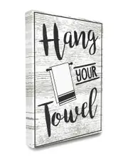 Stupell Hang Your Towel Black and White Typography