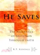 He Saves ― The Assurance of Salvation Through Faith