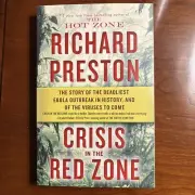 Crisis in the Red Zone : The Story of the Deadliest Ebola Outbreak NEW