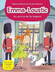 EMMA ET LOUSTIC T15- AU SERVICE DE SA MAJESTE: Emma et Loustic - tome 15