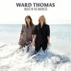 Ward Thomas Music In The Madness (Signed (CD)