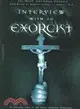 Interview With an Exorcist: An Insider's Look at the Devil, Demonic Possession, and the Path to Deliverance