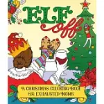 ELF OFF: A CHRISTMAS COLORING BOOK FOR EXHAUSTED MOMS