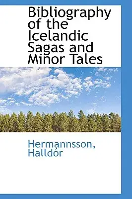 Bibliography of the Icelandic Sagas and Minor Tales