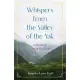 Whispers from the Valley of the Yak: A Memoir of Coming Full Circle