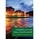 COMPETITION LAW AND POLICY IN THE EU AND UK