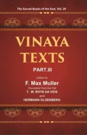 The Sacred Books Of The East (Vinaya Texts, Part-Iii: The Kullavagga V 20Th Hb