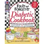 FIX-IT AND FORGET-IT DIABETIC COOKBOOK: 500 SLOW COOKER FAVORITES-TO INCLUDE EVERYONE!
