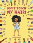 Sharee Miller Don't Touch My Hair! (Paperback) (US IMPORT)