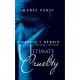 Ultimate Cruelty: A Mother’s Memoir