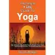 The Smart & Easy Guide to Yoga: The Ultimate Yoga Book for Workouts, Diet, Poses, Sequencing, Practice, Philosophy & Life