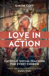 在飛比找博客來優惠-Love in Action: Catholic Socia