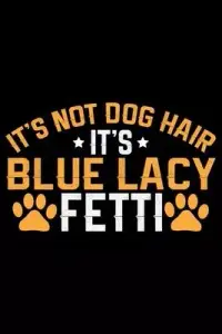 在飛比找博客來優惠-It’’s Not Dog Hair It’’s Blue 