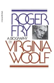Roger Fry: a Biography by Virginia Woolf (English) Paperback Book