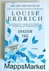 SIGNED Shadow Tag by Louise Erdrich Softcover ~ BRAND NEW