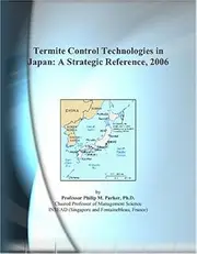 Termite Control Technologies in Japan: A Strategic Reference, 2006