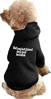 That's My Best Friend Dog Hoodies Funny Print Pet Dog Shirts Winter Puppy Apparel Dog Warm Sweater for Dogs