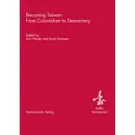 BECOMING TAIWAN: FROM COLONIALISM TO DEMOCRACY