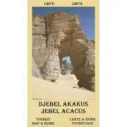 Libya Jebel Acacus (Djebel Akakus) Walking, Hiking, Trekking Tourist Map+Guide