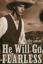 He Will Go Fearless by Laurie Lawlor (English) Paperback Book