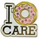 I Donut Care Hard Enamel Cloisonne Pin