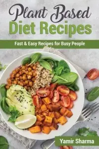 在飛比找博客來優惠-Plant Based Diet Recipes: Fast