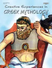 CREATIVE EXPERIENCES IN GREEK MYTHOLOGY By Vowery Carlile **BRAND NEW**