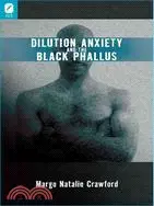 在飛比找三民網路書店優惠-Dilution Anxiety and the Black