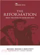 The Reformation ─ What You Need to Know and Why