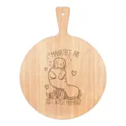Manatees Are Just Butch Mermaids Pizza Board Paddle Wooden Funny