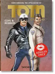 Dian Hanson: the Little Book of Tom of Finland; Cops & Robbers