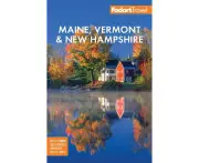 Fodor's Maine, Vermont, & New Hampshire