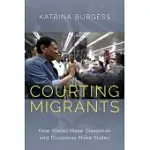 COURTING MIGRANTS: HOW STATES MAKE DIASPORAS AND DIASPORAS MAKE STATES