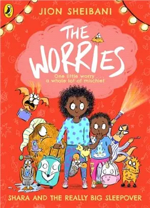 The Worries: Shara and the Really Big Sleepover