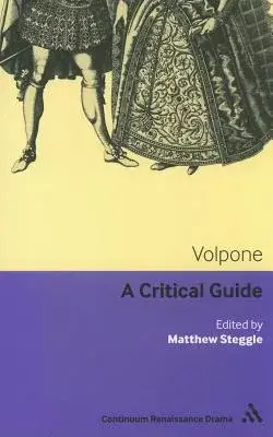 Volpone: A Critical Guide