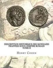 Description historique des monnaies frappes sous l'Empire romain Tome II: Commun