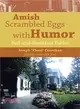 Amish Scrambled Eggs With Humor ― Bed-and-breakfast Fables