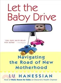 在飛比找三民網路書店優惠-Let The Baby Drive ― Navigatin