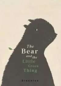 在飛比找博客來優惠-The Bear and the Little Green 