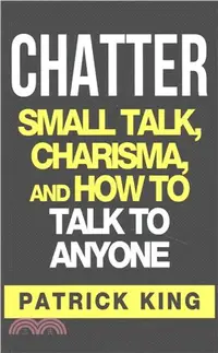 在飛比找三民網路書店優惠-Chatter ― Small Talk, Charisma