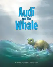 Audi and the Whale by Sharon Farritor Raimondo (English) Paperback Book