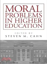 在飛比找三民網路書店優惠-Moral Problems in Higher Educa