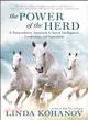 The Power of the Herd ─ A Nonpredatory Approach to Social Intelligence, Leadership, and Innovation
