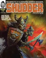 SHUDDER MAGAZINE | AUG 2023 #11 | THE DEAD RISE FROM THE PAST IN "BONE LAND"